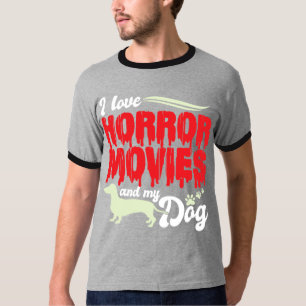 05.Horror Film I Liebe Horror Filme und mein Hund  T-Shirt