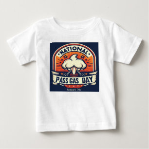 07.01. National Pass Gas Day Baby T-shirt