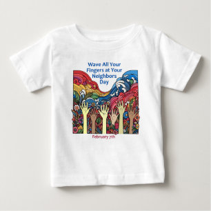 07.02.2010 - Wave All Your Fingers/Neighbor Baby T-shirt