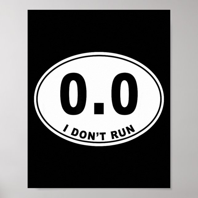 0.0 I Don't Run  Poster (Vorne)