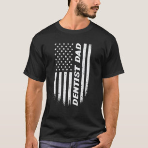 0 4. Juli Amerikanische Flagge Zahnarzt Vater Vate T-Shirt
