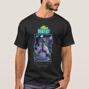 0 Außerirdischer terrestrischer Zahnarzt schafft s T-Shirt