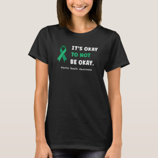 0 Es ist okay, nicht okay zu sein: Bewusstsein für T-Shirt