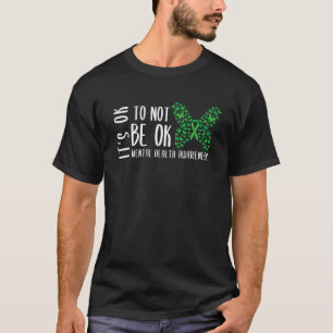 0 Es ist okay, nicht okay zu sein, Bewusstsein für T-Shirt