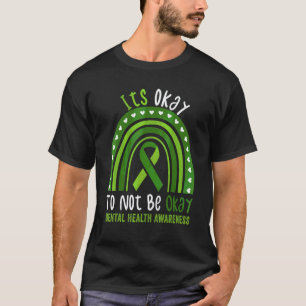 0 Es ist okay, nicht okay zu sein Psychische Gesun T-Shirt