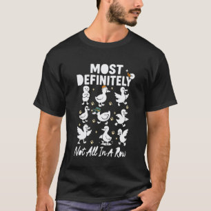 0 Ganz Sicher Nicht Alle In Einer Reihe Cool Duck T-Shirt