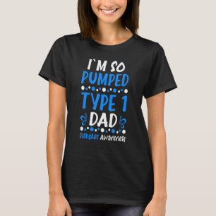 0 Ich bin so aufgeregt Typ-1-Vater Diabetes-Bewuss T-Shirt