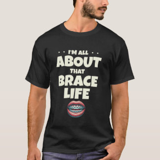 0 Ich bin voll auf diesem Zahnspangen-Leben Zahnar T-Shirt