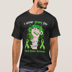 0 Ich trage Grün für das Bewusstsein für psychisch T-Shirt
