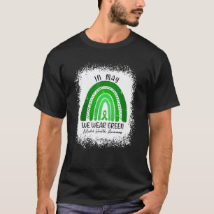 0 Im Mai tragen wir Grün für das Bewusstsein für p T-Shirt