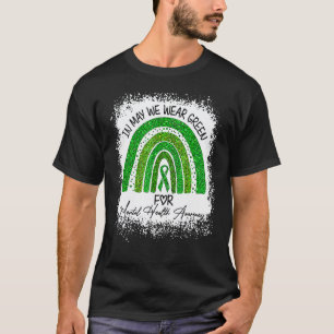 0 Im Mai tragen wir Grün für das Bewusstsein für p T-Shirt
