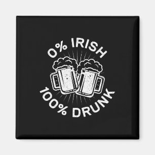 0% Irisch 100% Betrunken Saint Patrick Day 1 Magnet