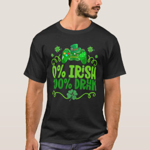 0% Irisch 100% Betrunken St. Patrick’s Drinking Ga T-Shirt