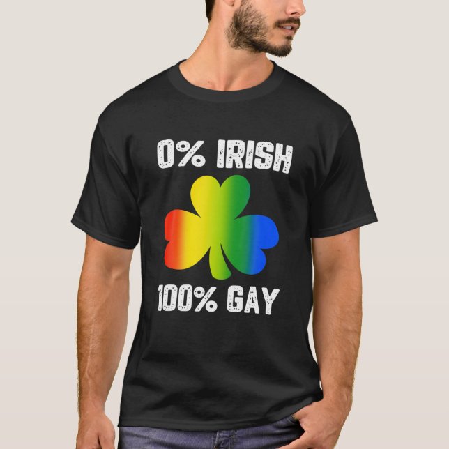 0% irisch 100% Gay Funny St. Saint Patrick's Day T-Shirt (Vorderseite)