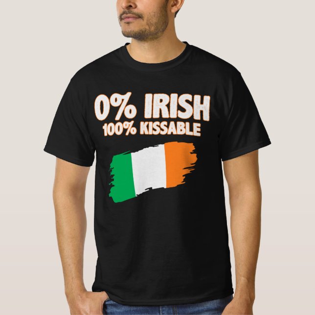 0 % Irisch 100 % Kissable T-Shirt (Vorderseite)