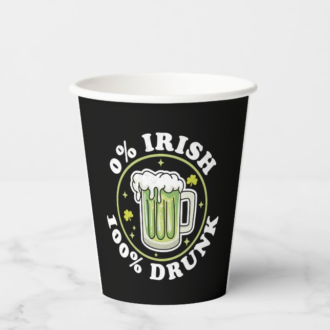 0 Irish 100 Betrunken Green Beer Funny St Patrick  Pappbecher (Vorderseite)