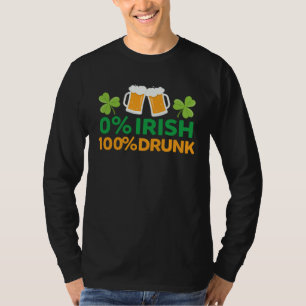 0 Irish 100 Betrunken Saint Patrick's Day Beer Tas T-Shirt