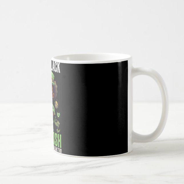 0% Irish 100% Black -funny St. Patricks Day Black  Kaffeetasse (Rechts)