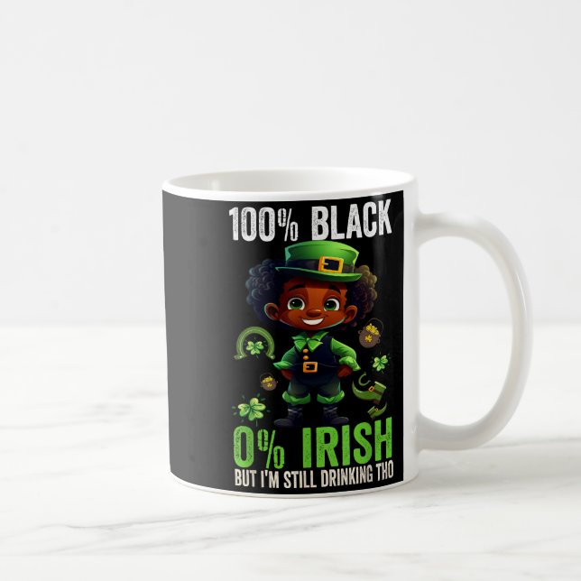 0% Irish 100% Black -funny St. Patricks Day Black  Kaffeetasse (Rechts)