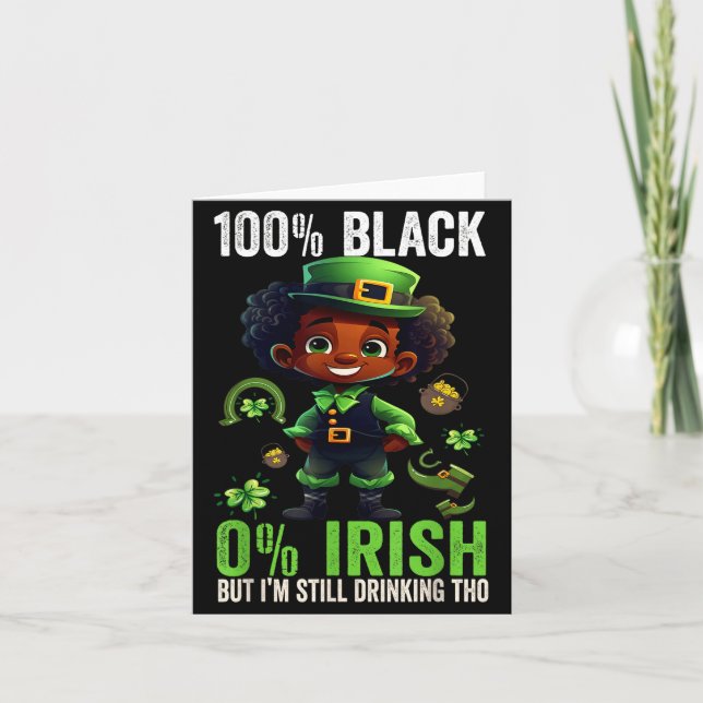 0% Irish 100% Black -funny St. Patricks Day Black  Karte (Vorderseite)
