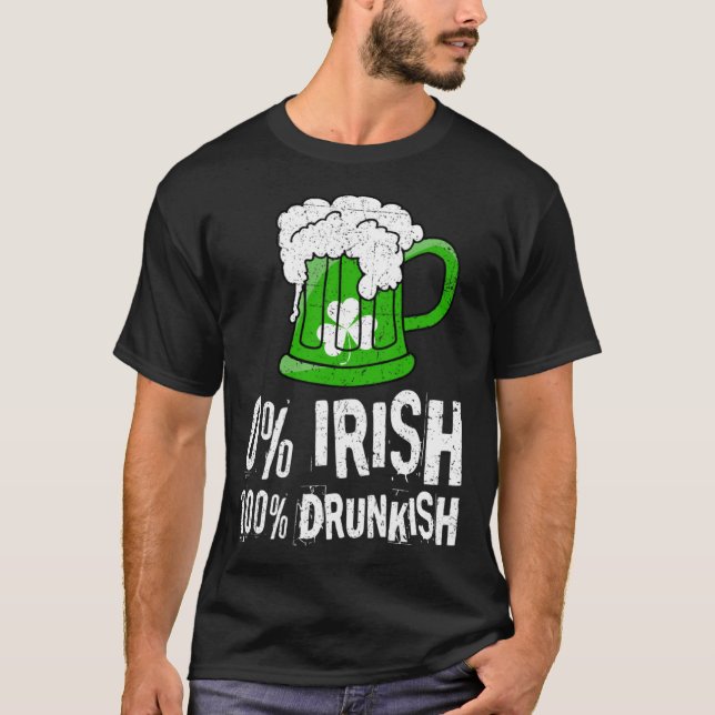 0 Irish 100 Drunkish Draft Beer Shamrock St Patric T-Shirt (Vorderseite)