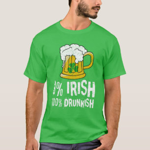 0% Irish 100% Drunkish Irish Beer Ireland St Patri T-Shirt