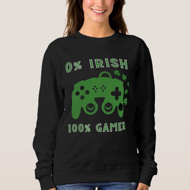 0 Irish 100 gamer   St Patricks Day Gaming Sweatshirt (Vorderseite)