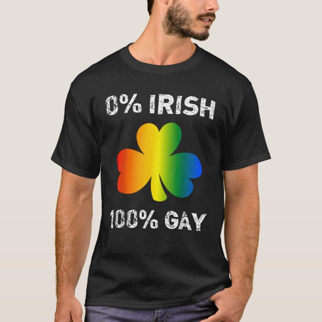 0 Irish 100 Gay Funny St Saint Patrick s Day   T-Shirt (Vorderseite)