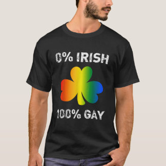 0 Irish 100 Gay Funny St St. Patricks Day T-Shirt