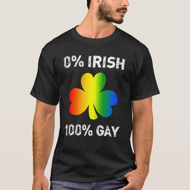 0 Irish 100 Gay St Saint Patrick's Day T-Shirt (Vorderseite)