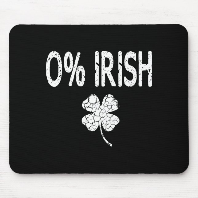 0% Irish Funny St. Patrick's Day Shamrock Men Wome Mousepad (Vorne)
