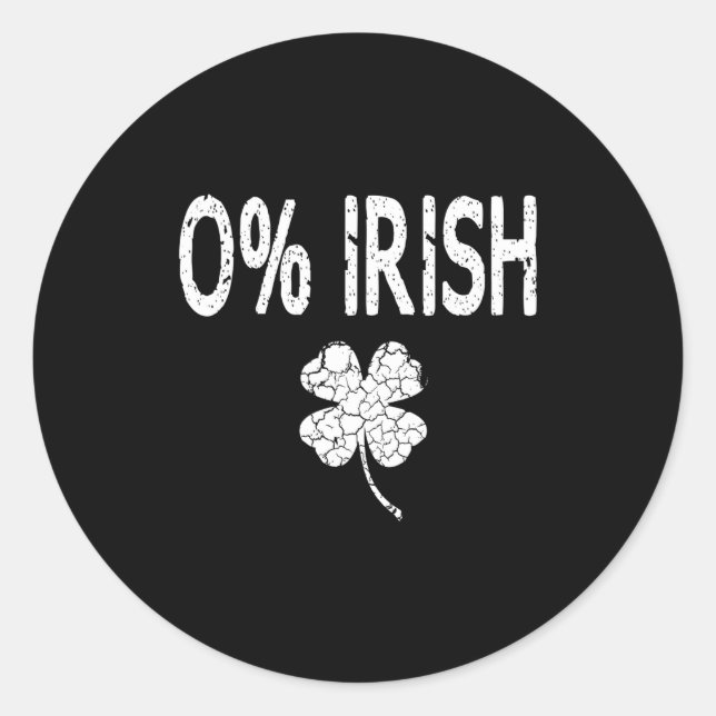 0% Irish Funny St. Patrick's Day Shamrock Men Wome Runder Aufkleber (Vorderseite)