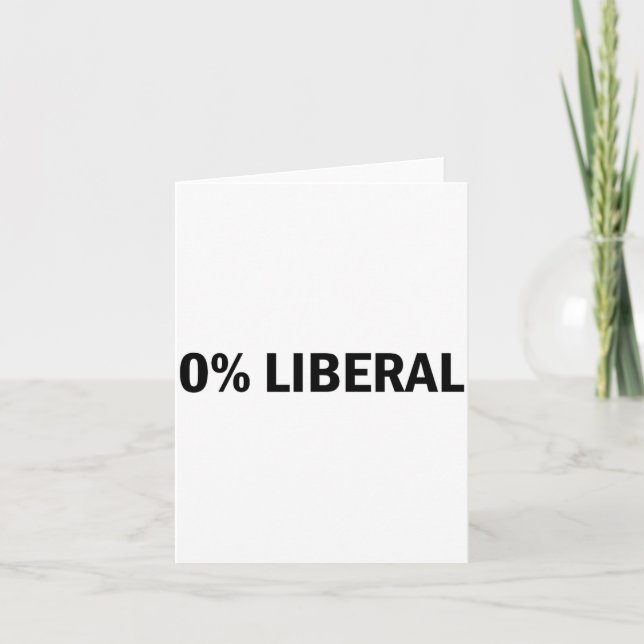0% Liberal 0 Prozent Liberal Lustig Konservativ Li Karte (Vorderseite)