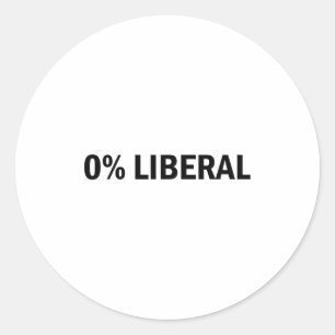 0% Liberal 0 Prozent Liberal Lustiger Konservative Runder Aufkleber