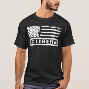 0% Liberal Null Prozent Liberal Anti Liberal T-Shirt