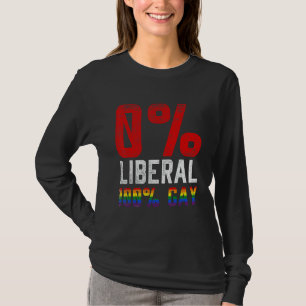 0 Liberale 100 Homosexuelle T-Shirt