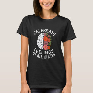 0 Mental Health Awareness Normalisiere Gefühle von T-Shirt