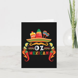 0% Mexican Cinco De Mayo Mexican Fiesta Funny Somb Karte