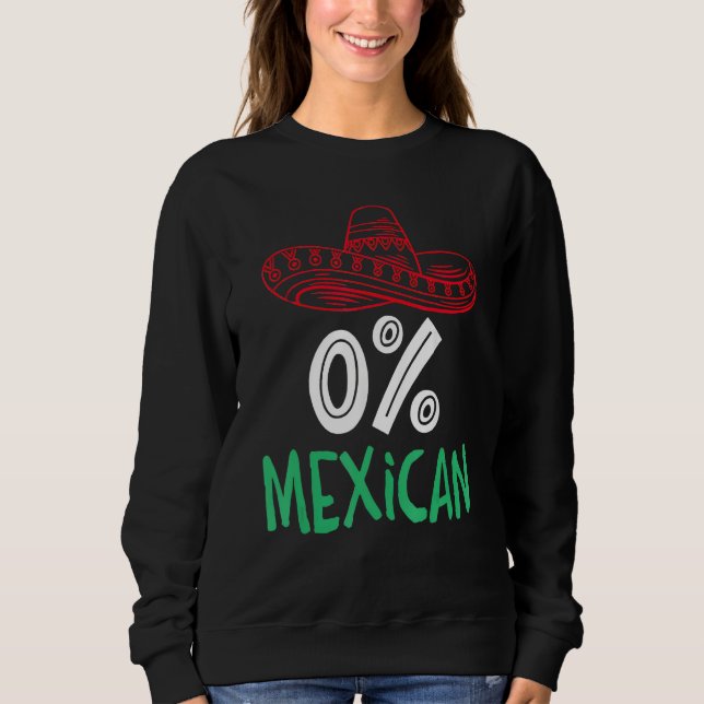 0 Mexican With Sombrero And Mustache For Cinco de  Sweatshirt (Vorderseite)