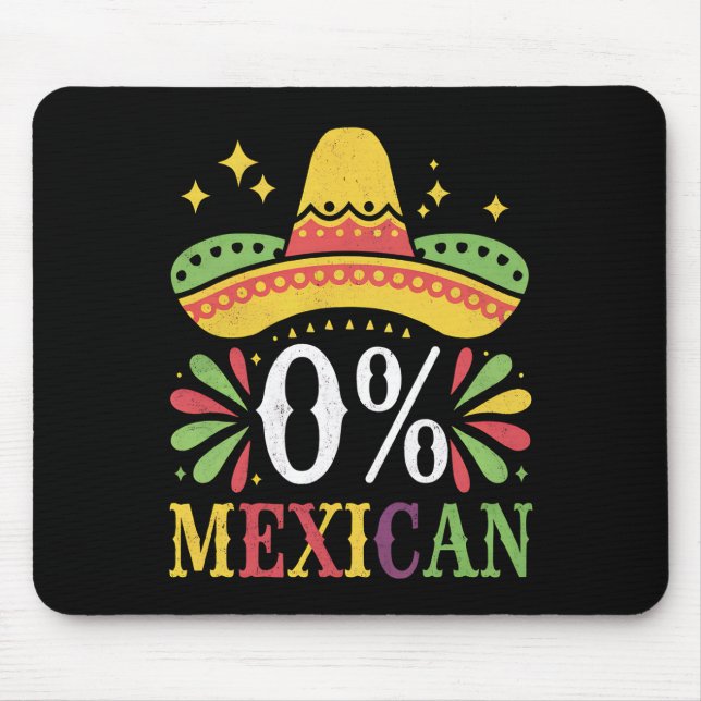 0 % mexikanische Null Prozent Funny Cinco De Mayo Mousepad (Vorne)