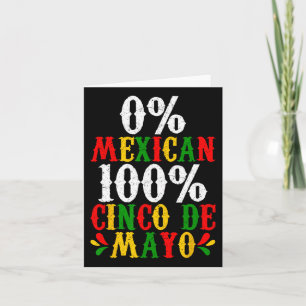 0% Mexikanisches 100% Cinco De Mayo Funny Fiesta P Karte