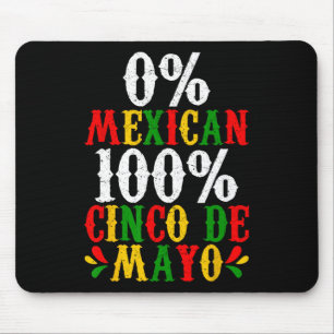 0% Mexikanisches 100% Cinco De Mayo Funny Fiesta P Mousepad