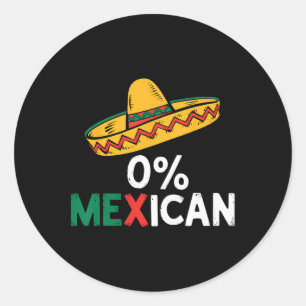 0 % mexikanisches Funny Cinco De Mayo Fiesta Sombr Runder Aufkleber