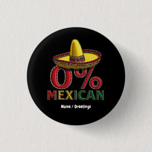 0% mexikanisches Funny Cinco De Mayo Unglaublich w Button