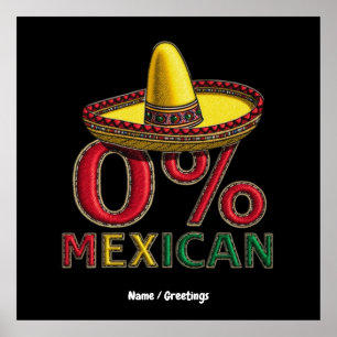 0% mexikanisches Funny Cinco De Mayo Unglaublich w Poster