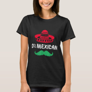 0 % Mexiko mit Sombrero und Mustache für Cinco de T-Shirt
