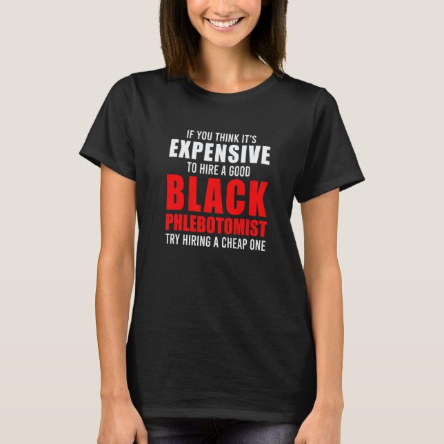 0 Phlebotomist Phlebotomie-Techniker 26 T-Shirt (Vorderseite)