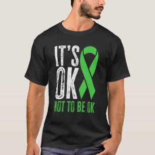 0 Psychische Gesundheitsaufklärung Es ist okay, ni T-Shirt