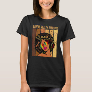 0 Psychotherapeutin Afro Frauen Schwarze Geschicht T-Shirt