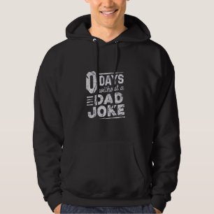 0 TAGE OHNE VATER JOKE Funny Sarcastic Vater Joke Hoodie